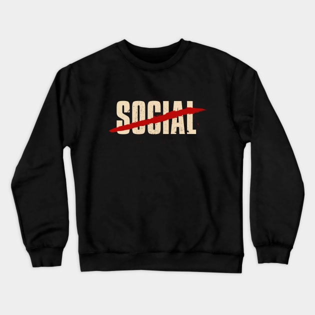 Asocial social Crewneck Sweatshirt by VizRad